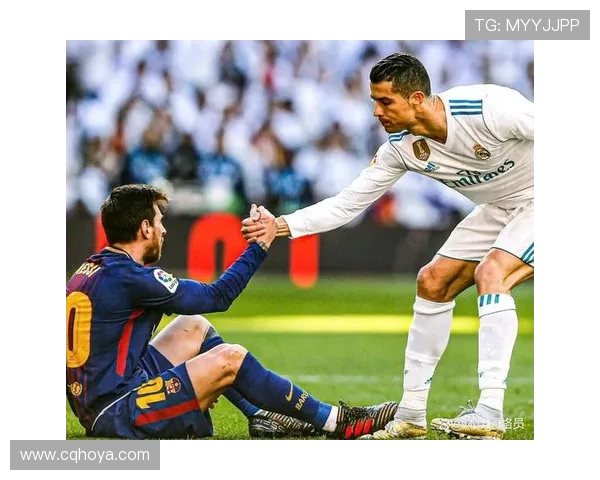 近代足球巨星崛起之路：从梅西到C罗的传奇与对抗